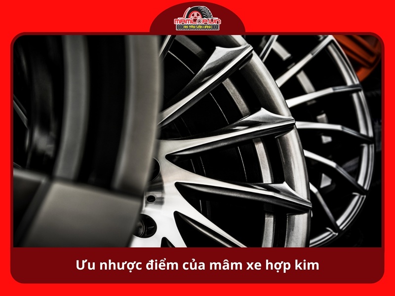 Uu nhuoc diem cua mam xe hop kim