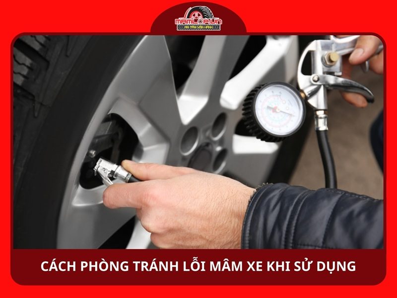 Cách phòng tránh lỗi mâm xe trong quá trình sử dụng