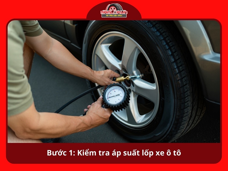 Buoc 1 Kiem tra ap suat lop xe o to