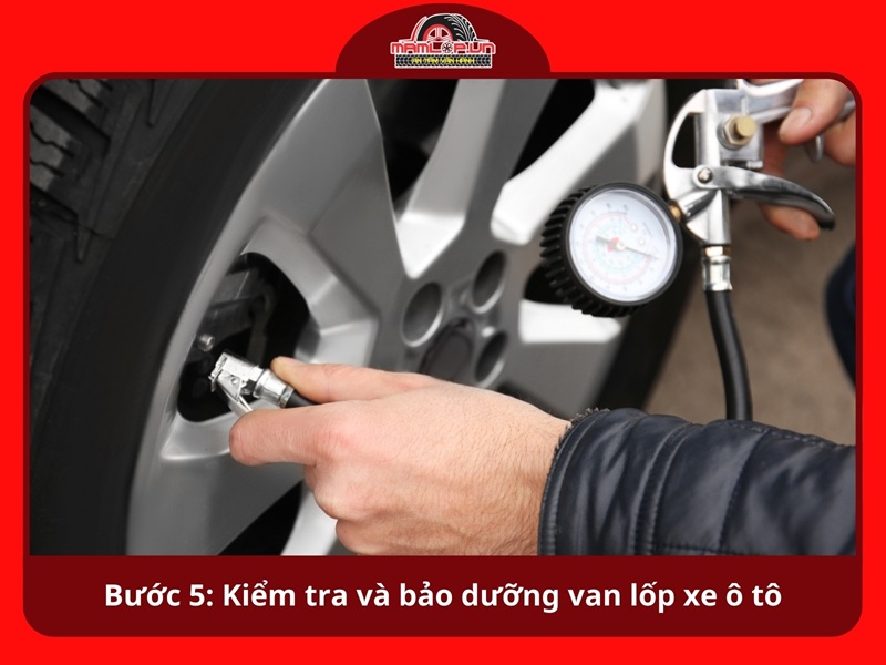 Buoc 5 Kiem tra va bao duong van lop xe o to