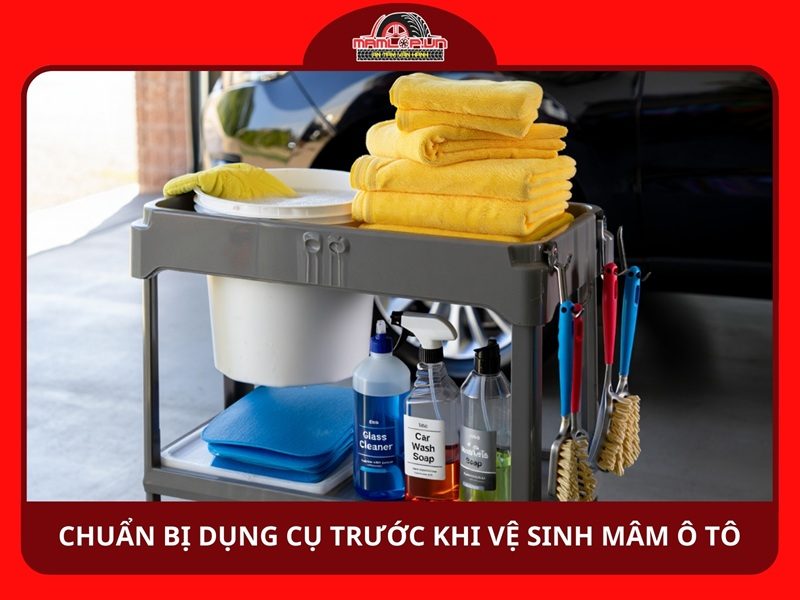 Chuẩn bị dụng cụ trước khi vệ sinh mâm xe ô tô tại nhà