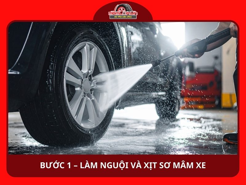 Bước 1 – Làm nguội và xịt sơ mâm xe
