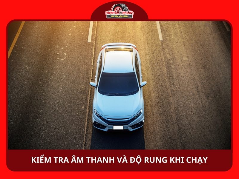 Kiểm tra âm thanh và độ rung khi chạy