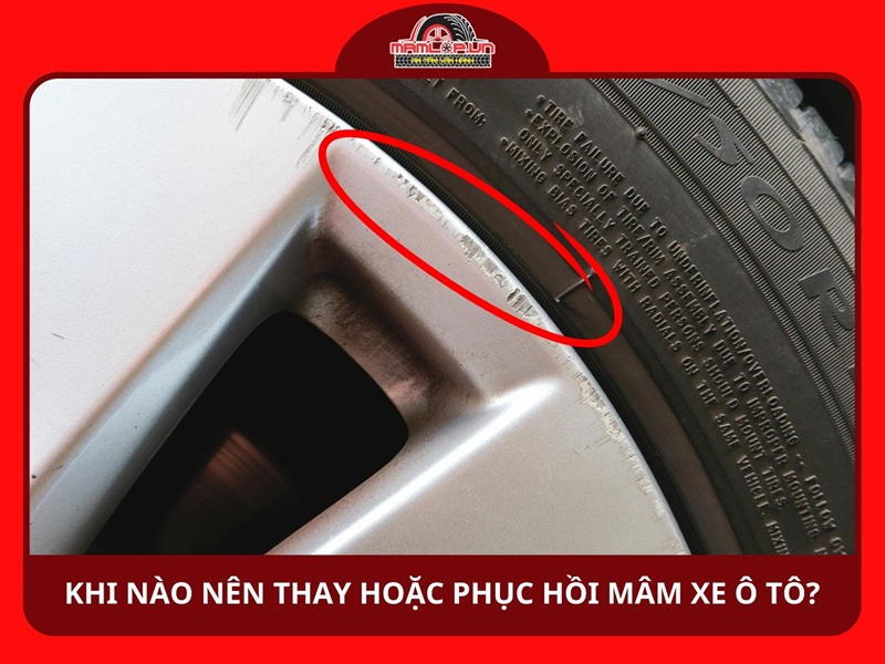 Khi nào nên thay hoặc phục hồi mâm xe ô tô?