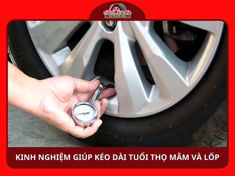 Kinh nghiệm giúp kéo dài tuổi thọ tổng thể mâm và lốp xe
