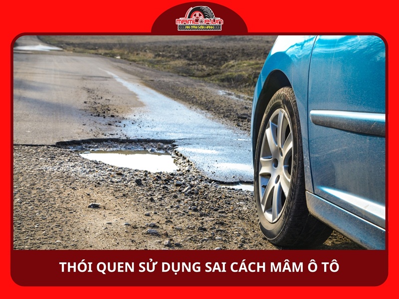 Thói quen sử dụng mâm ô tô sai cách