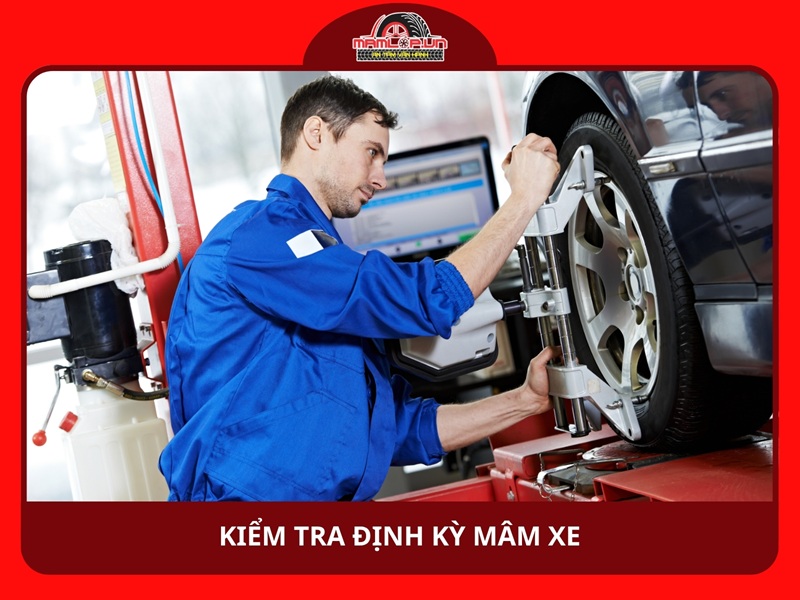 Kiểm tra định kỳ mâm xe