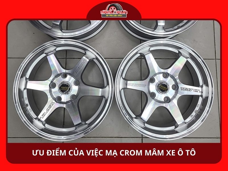 Ưu điểm của việc mạ crom mâm xe ô tô