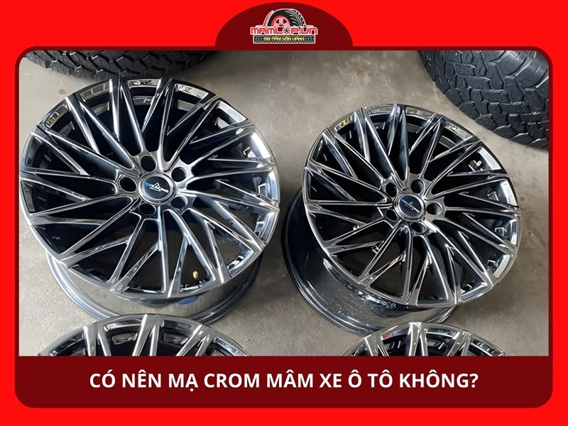 Co nen ma crom mam xe o to khong