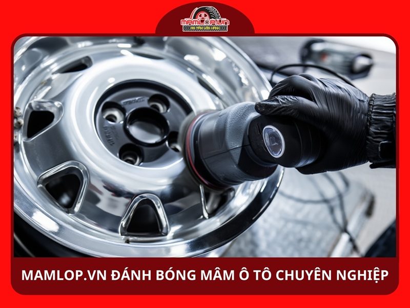 Vì sao nên chọn Mamlop.vn đánh bóng mâm xe ô tô?