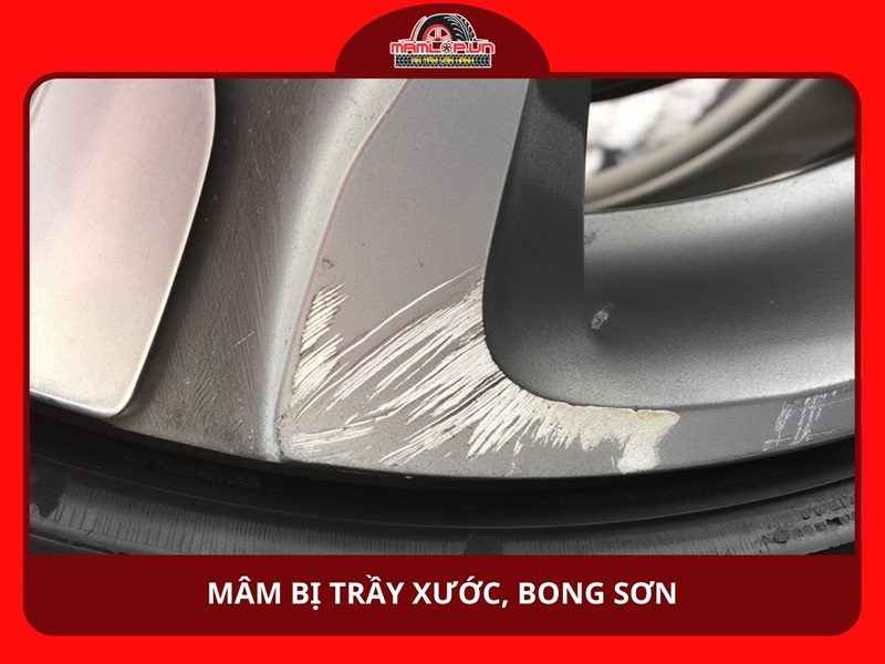Mâm bị trầy xước, bong sơn