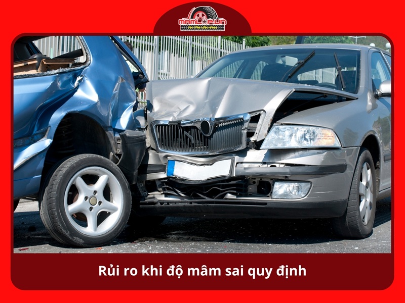 Rủi ro khi độ mâm sai quy định