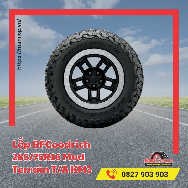 Đặc tính của lốp BFGoodrich 285/75R16 Mud Terrain T/A KM3