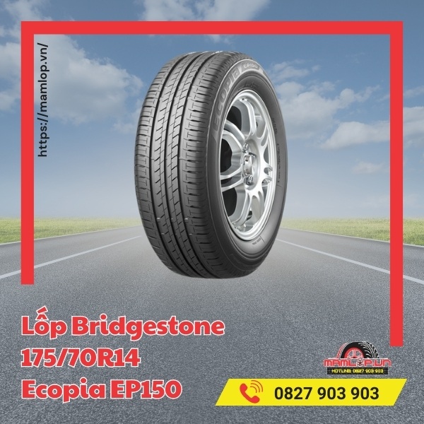 Lốp Bridgestone 175/70R14 Ecopia EP150 tương thích với loại xe nào?