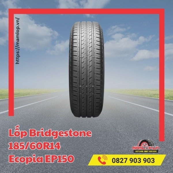 Lốp Bridgestone 185/60R14 Ecopia EP150 phù hợp với dòng xe nào?