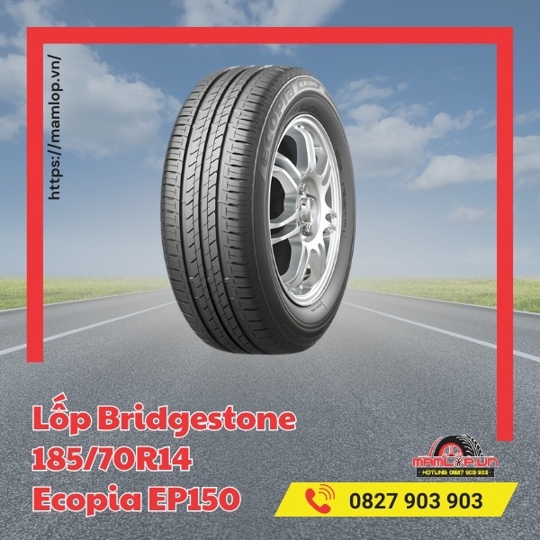 Ưu và nhược điểm của lốp Bridgestone 185/70R14 Ecopia EP150