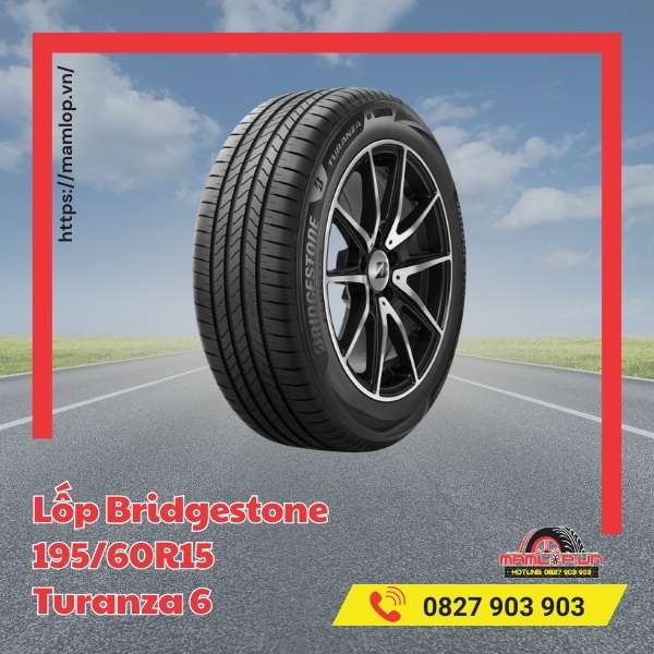 Dòng xe tương thích với lốp ô tô Bridgestone 195/60R15 Turanza 6