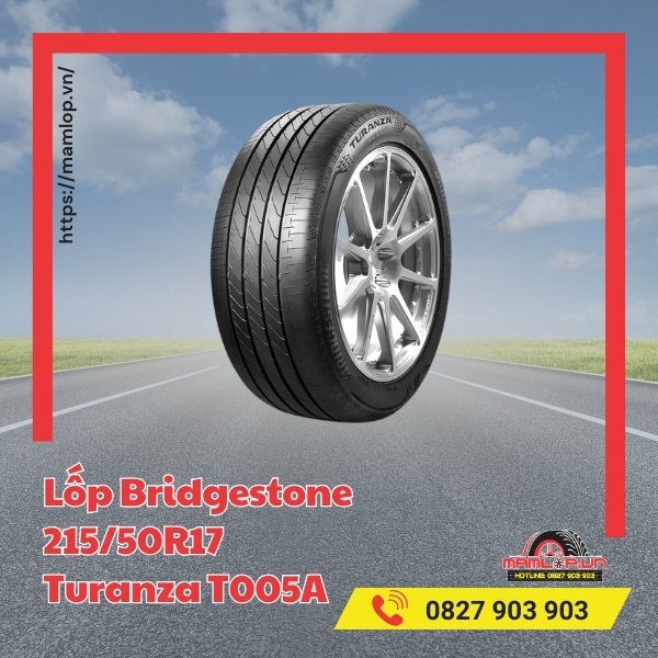Dòng xe phù hợp với lốp Bridgestone 215/50R17 Turanza T005A