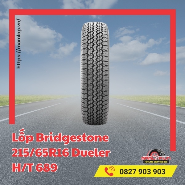 Lưu ý khi dùng vỏ xe Bridgestone 215/65R16 Dueler H/T 689