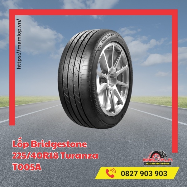 Đặc điểm của vỏ Bridgestone 225/40R18 Turanza T005A