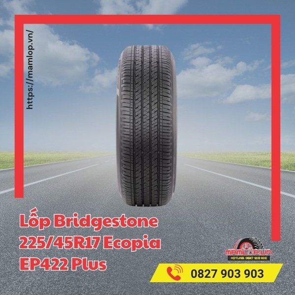 Lốp Bridgestone 225/45R17 Ecopia EP422 Plus có đặc điểm gì?
