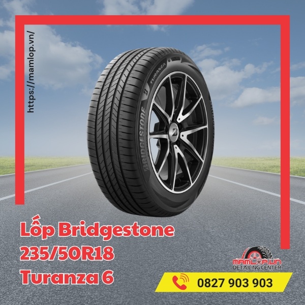 Đặc điểm của vỏ Bridgestone 235/50R18 Turanza 6