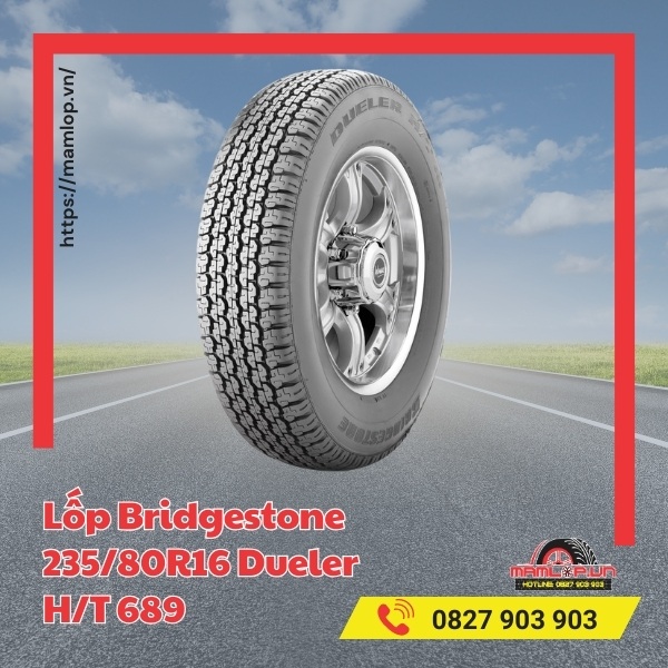 Lốp Bridgestone 235/80R16 Dueler H/T 689 tương thích với xe gì?