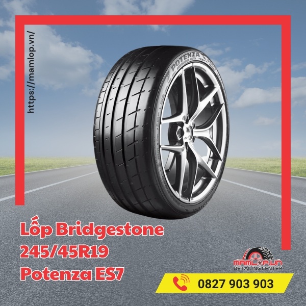 Cần lưu ý gì khi sử dụng vỏ Bridgestone 245/45R19 Potenza ES7?