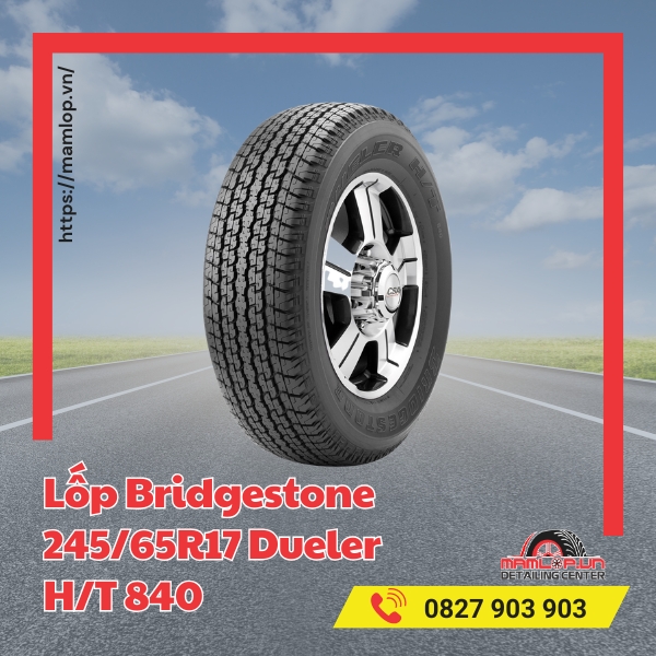 Lốp Bridgestone 245/65R17 Dueler H/T 840 có ưu điểm gì?