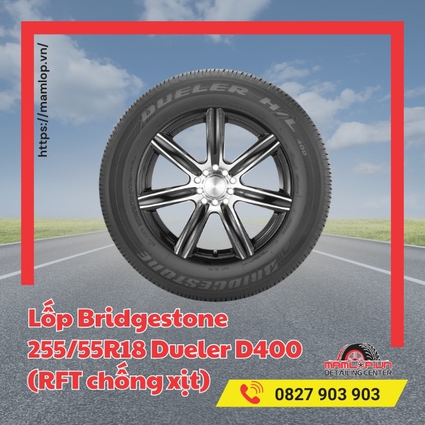 Lốp Bridgestone 255/55R18 Dueler D400 (RFT chống xịt) tương thích với xe gì?