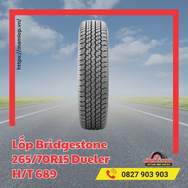 Đặc điểm nổi bật của lốp Bridgestone 265/70R15 Dueler H/T 689