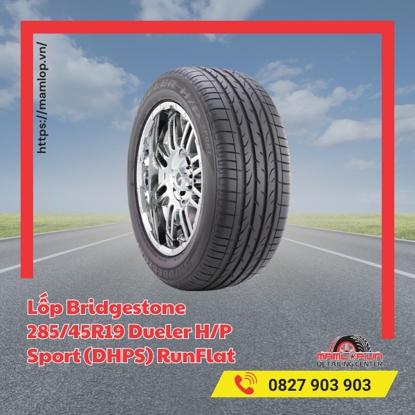 Đặc điểm của vỏ xe Bridgestone 285/45R19 Dueler H/P Sport (DHPS) RunFlat