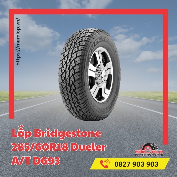 Lưu ý khi dùng lốp xe Bridgestone 285/60R18 Dueler A/T D693