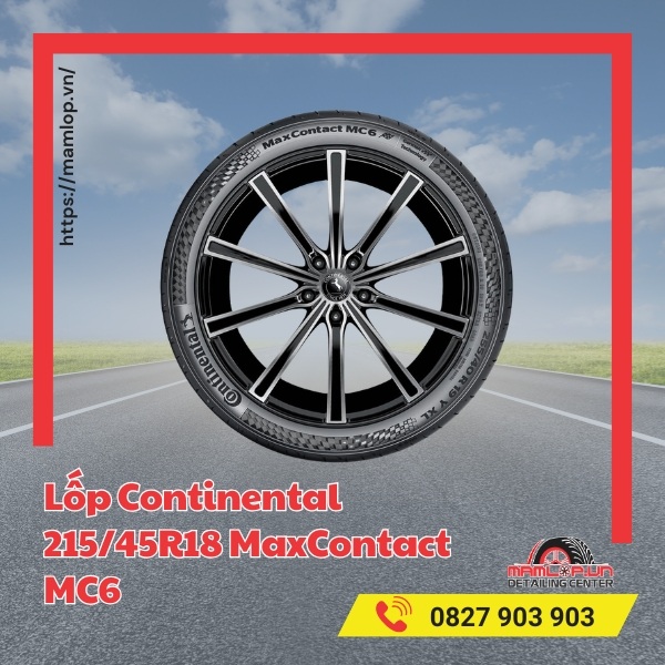 Đặc tính của vỏ xe Continental 215/45R18 MaxContact MC6
