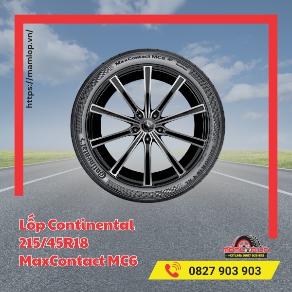 Đặc tính của vỏ xe Continental 215/45R18 MaxContact MC6