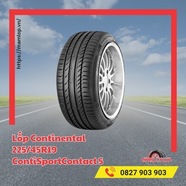 Lốp Continental 225/45R19 ContiSportContact 5 phù hợp xe gì?
