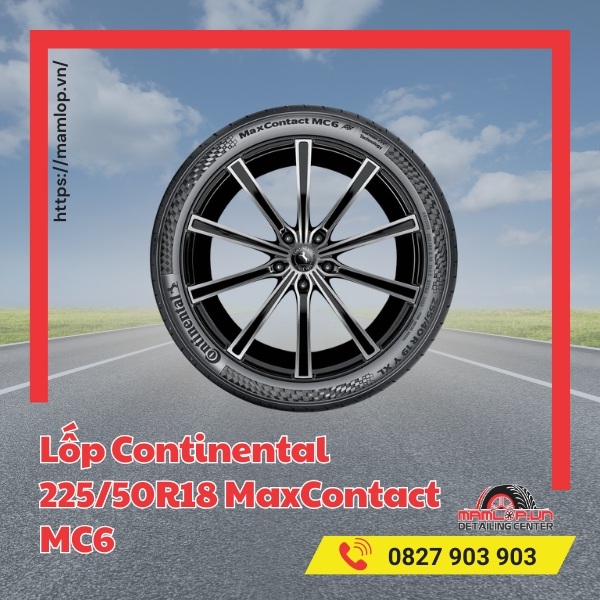 Lốp Continental 225/50R18 MaxContact MC6 tương thích dòng xe nào?