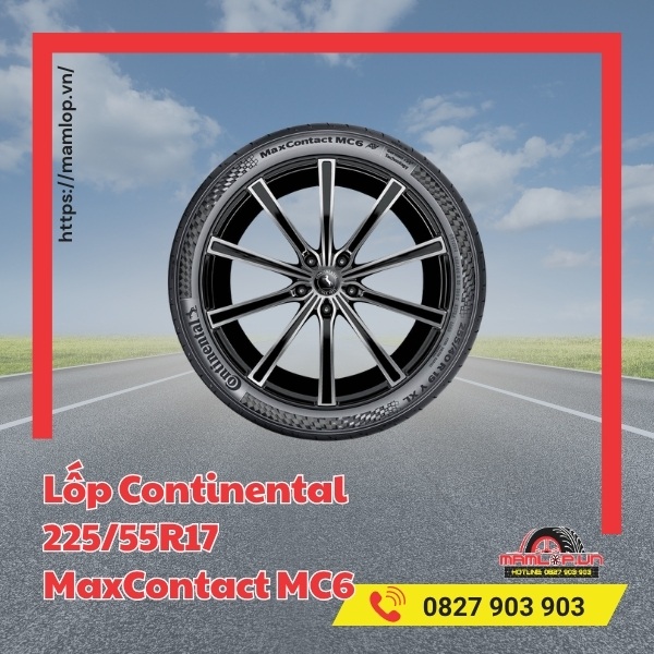 Lốp Continental 225/55R17 MaxContact MC6 tương thích với xe gì?