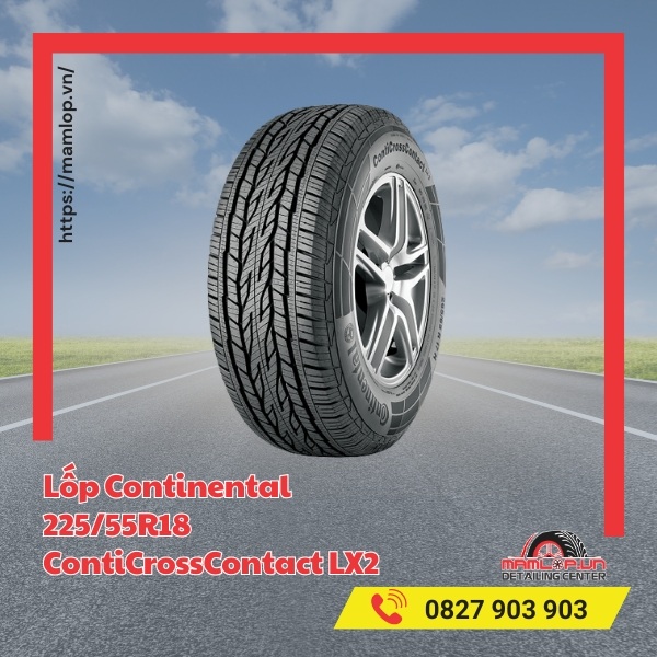 Lốp Continental 225/55R18 ContiCrossContact LX2 có đặc điểm gì?