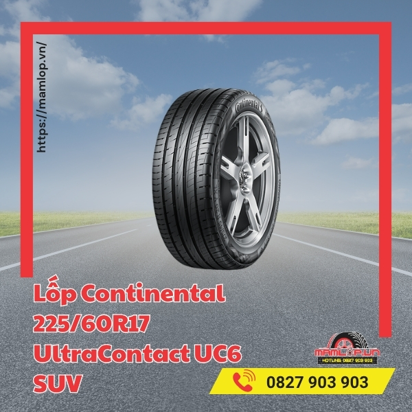 Lốp Continental 225/60R17 UltraContact UC6 SUV tương thích với xe gì?