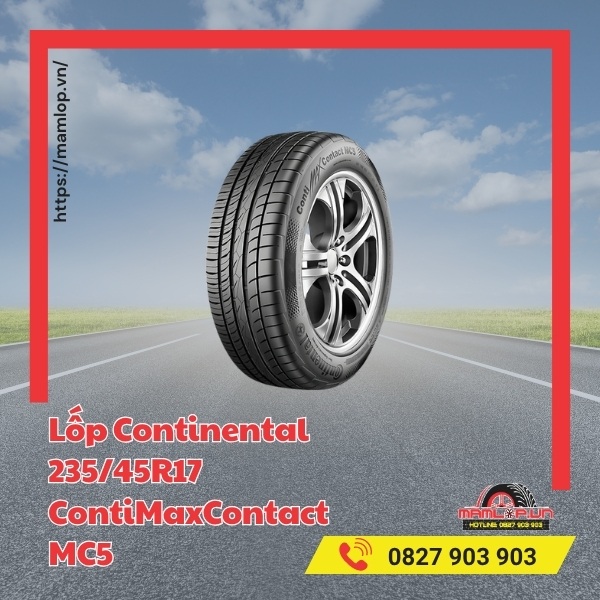 Lốp Continental 235/45R17 ContiMaxContact MC5 tương thích với xe nào?