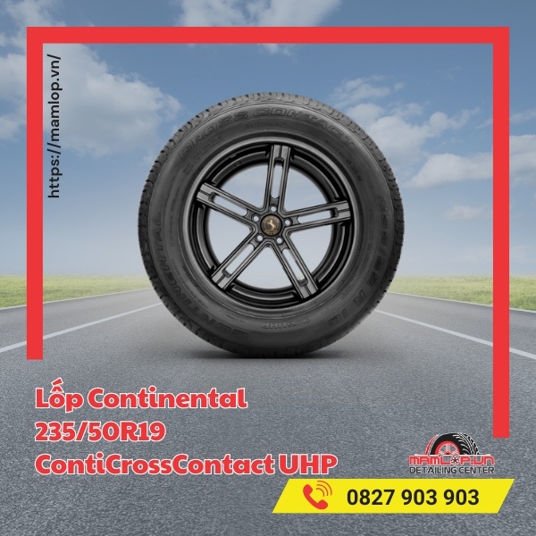 Lốp Continental 235/50R19 ContiCrossContact UHP phù hợp dòng xe gì?