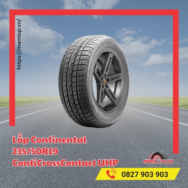 Lưu ý khi sử dụng lốp Continental 235/50R19 ContiCrossContact UHP