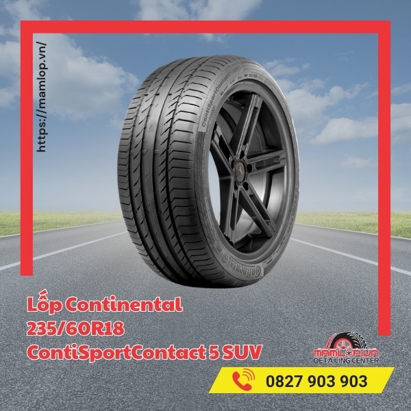 Lốp Continental 235/60R18 ContiSportContact 5 SUV phù hợp với xe gì?