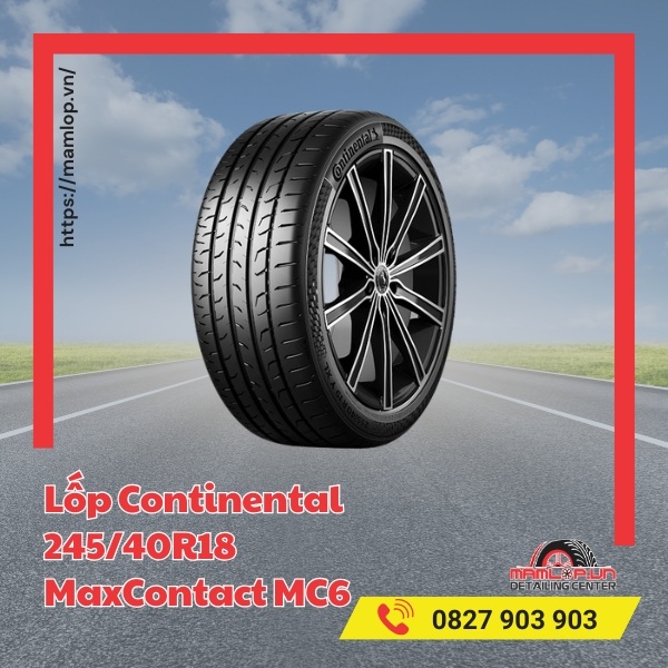 Lưu ý khi sử dụng vỏ ô tô Continental 245/40R18 MaxContact MC6
