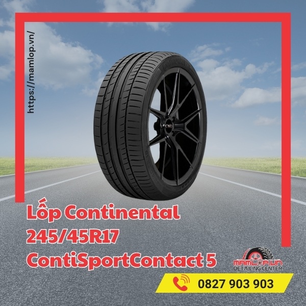 Lốp Continental 245/45R17 ContiSportContact 5 phù hợp với xe gì?