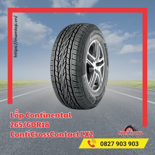 Đặc tính của vỏ Continental 265/60R18 ContiCrossContact LX2