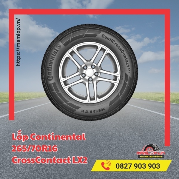 Đặc tính của vỏ ô tô Continental 265/70R16 CrossContact LX2