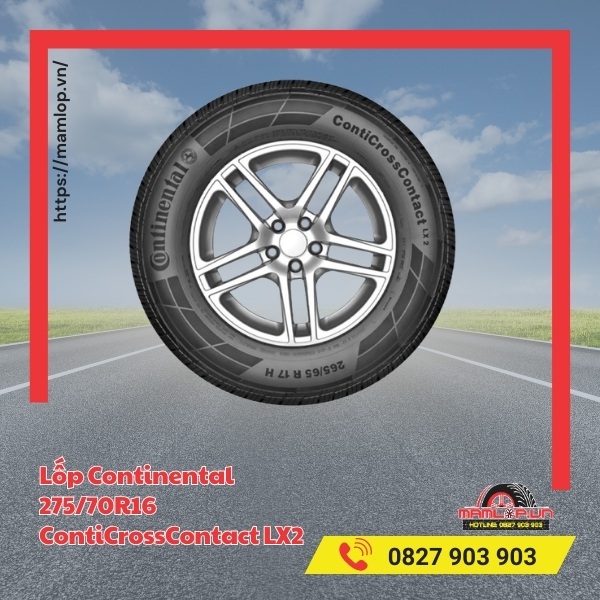 Lưu ý khi dùng lốp ô tô Continental 275/70R16 ContiCrossContact LX2