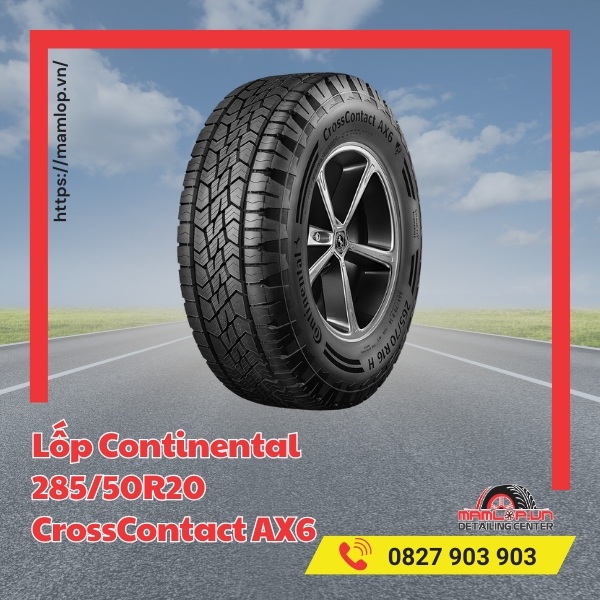 Lưu ý khi sử dụng vỏ Continental 285/50R20 CrossContact AX6